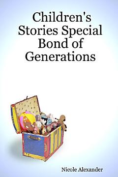 Children\'s Stories Special Bond of Generations