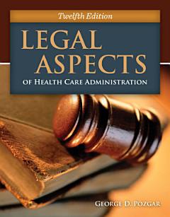 Legal Aspects of Health Care Administration