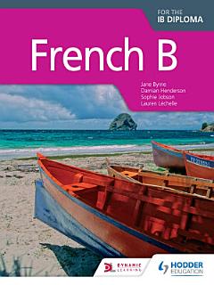 French B for the IB Diploma Student Book