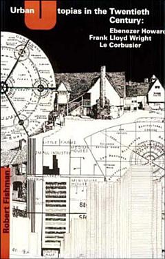 Urban Utopias in the Twentieth Century