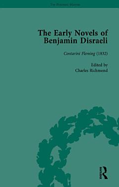 The Early Novels of Benjamin Disraeli Vol 3