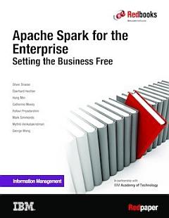 Apache Spark for the Enterprise: Setting the Business Free