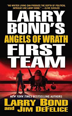 Larry Bond\'s First Team: Angels of Wrath