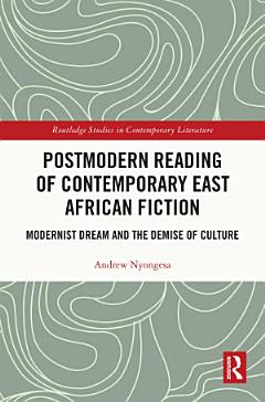 Postmodern Reading of Contemporary East African Fiction