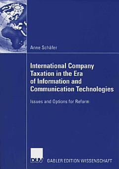 International Company Taxation in the Era of Information and Communication Technologies