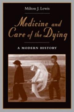 Medicine and Care of the Dying