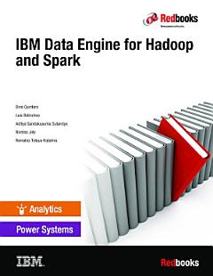 IBM Data Engine for Hadoop and Spark