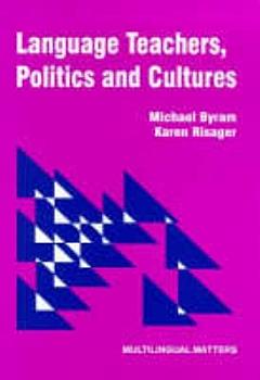 Language Teachers, Politics and Cultures