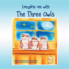 Imagine Me with the Three Owls