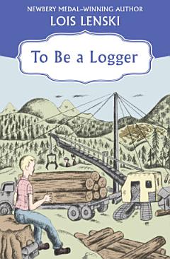 To Be a Logger