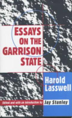 Essays on the Garrison State