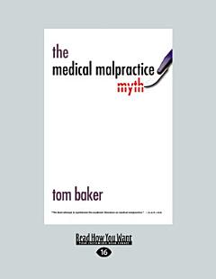 The Medical Malpractice Myth