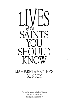 Lives of the Saints You Should Know