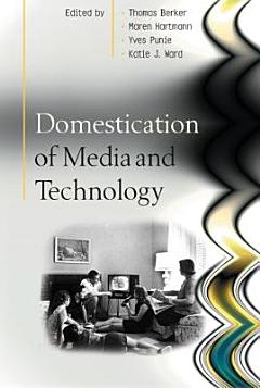 Domestication Of Media And Technology