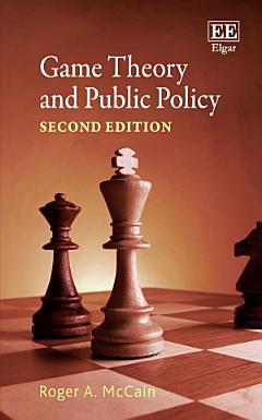 Game Theory and Public Policy, SECOND EDITION