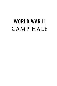 World War II at Camp Hale: Blazing a New Trail in the Rockies