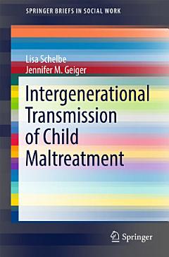 Intergenerational Transmission of Child Maltreatment