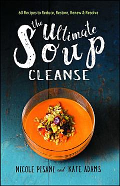 The Ultimate Soup Cleanse