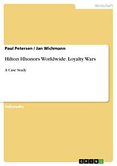 Hilton Hhonors Worldwide. Loyalty Wars