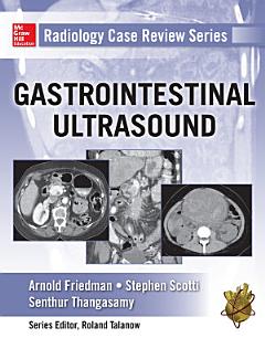 Radiology Case Review Series: Gastrointestinal Imaging