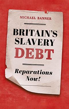 Britain\'s Slavery Debt