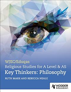 WJEC/Eduqas A Level Religious Studies Key Thinkers: Philosophy