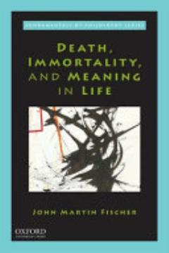 Death, Immortality, and Meaning in Life