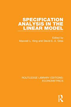 Specification Analysis in the Linear Model