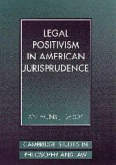 Legal Positivism in American Jurisprudence