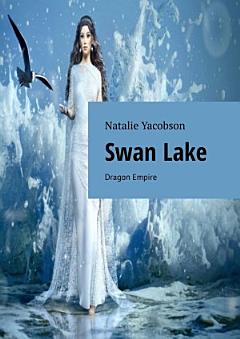 Swan Lake. Dragon Empire