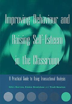 Improving Behaviour and Raising Self-Esteem in the Classroom