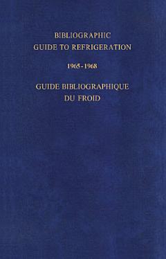 Bibliographic Guide to Refrigeration 1965–1968