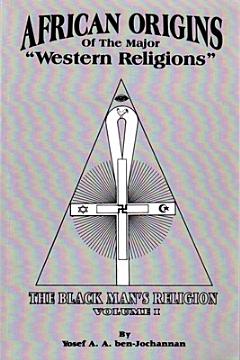 African Origins of the Major "Western Religions"