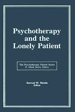 Psychotherapy and the Lonely Patient