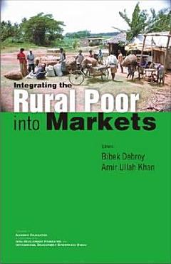 Integrating the Rural Poor Into Markets