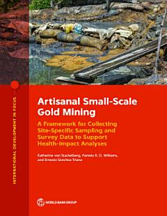 Artisanal Small-Scale Gold Mining