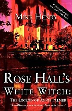 Rose Hall\'s White Witch