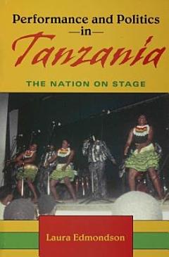 Performance and Politics in Tanzania