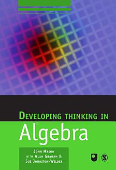 Developing Thinking in Algebra