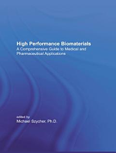 High Performance Biomaterials