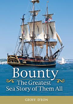 Bounty: The Greatest Sea Story of Them All