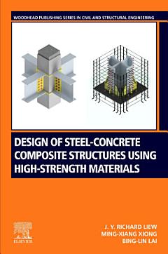 Design of Steel-Concrete Composite Structures Using High-Strength Materials