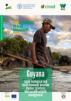 Guyana – Legal, ecological and socio-economic baseline studies to inform sustainable wildlife management