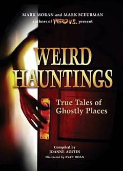 Weird Hauntings