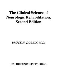 The Clinical Science of Neurologic Rehabilitation