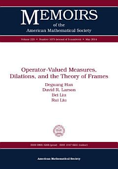 Operator-Valued Measures, Dilations, and the Theory of Frames