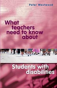 What Teachers Need to Know about Students with Disabilities