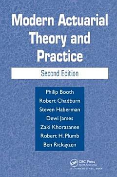 Modern Actuarial Theory and Practice, Second Edition