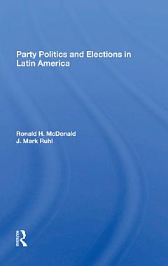 Party Politics And Elections In Latin America