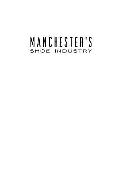 Manchester\'s Shoe Industry